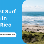 The Best Surf Camps in Puerto Rico – Top Picks for 2025