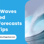 Surfing Waves Explained – Types, Forecasts & Safety Tips